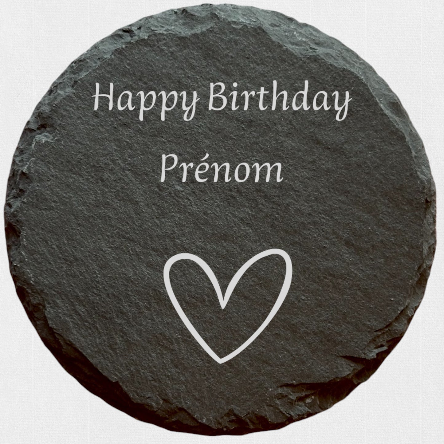 Happy Birthday - Ardoise ronde personnalisée