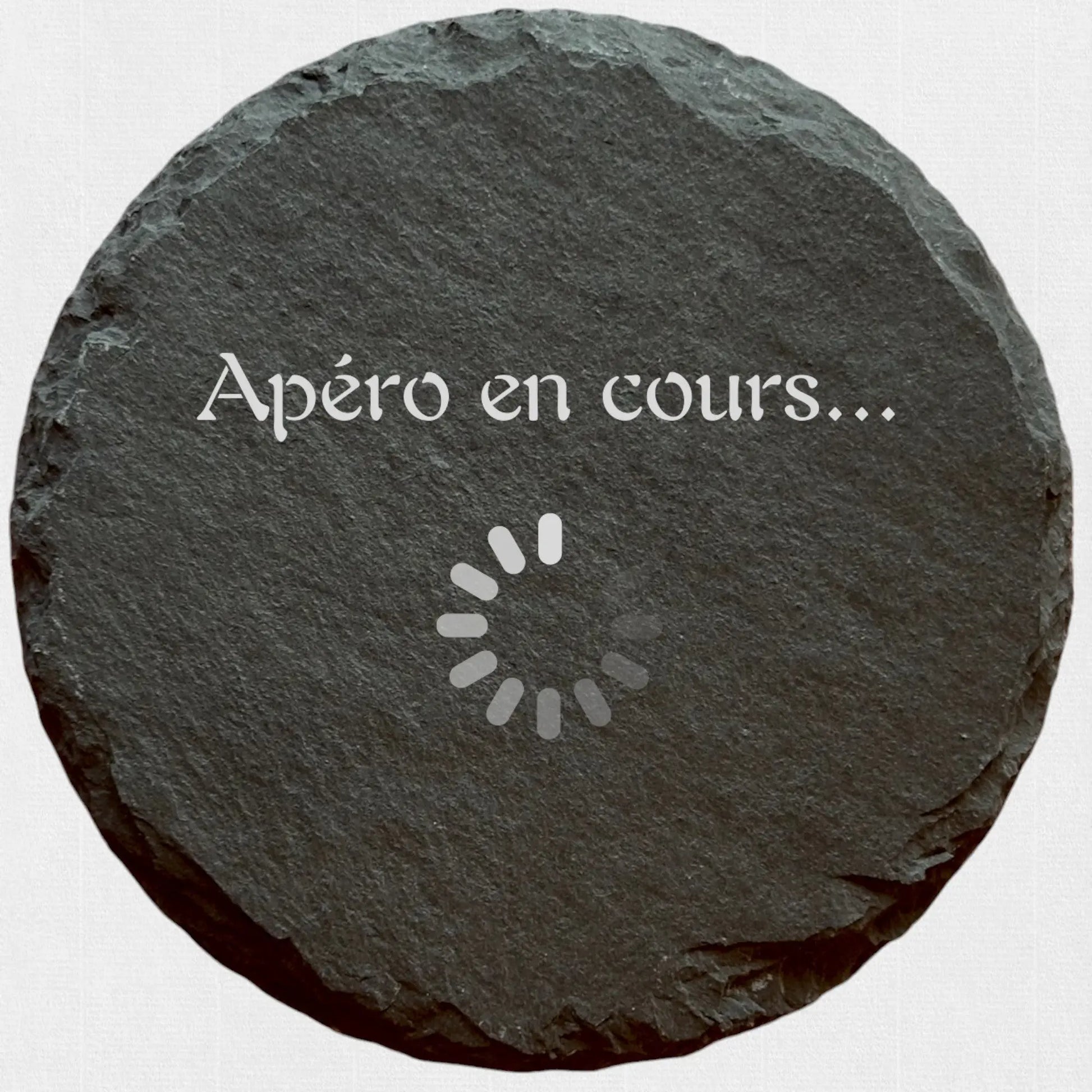 Apéro en cours … - Ardoise ronde personnalisée CocoBen's - Personnalisation