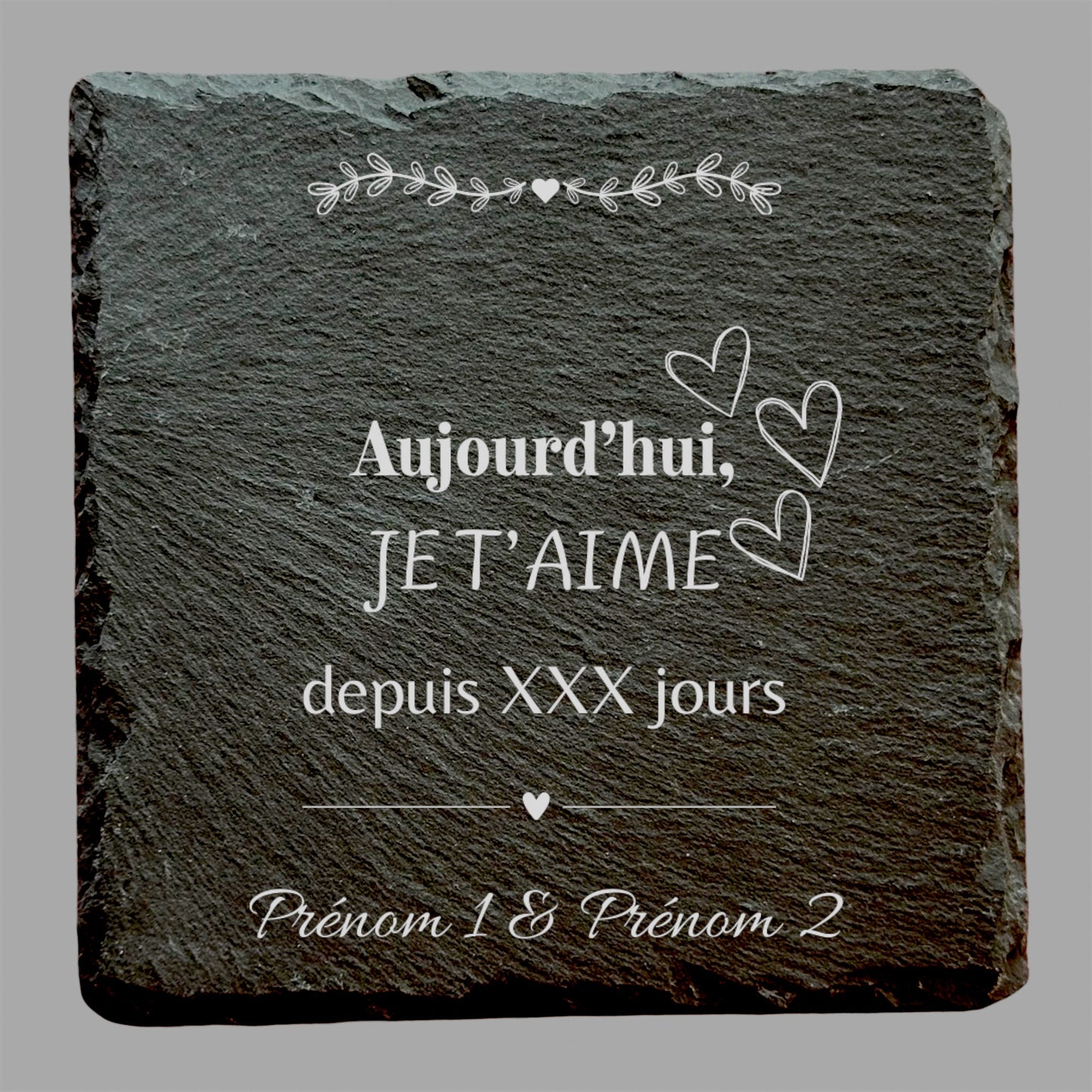 Aujourd'hui je t'aime depuis x jours  - Ardoise carrée personnalisée